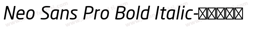 Neo Sans Pro Bold Italic字体转换